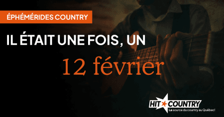 Éphémérides country du 12 février