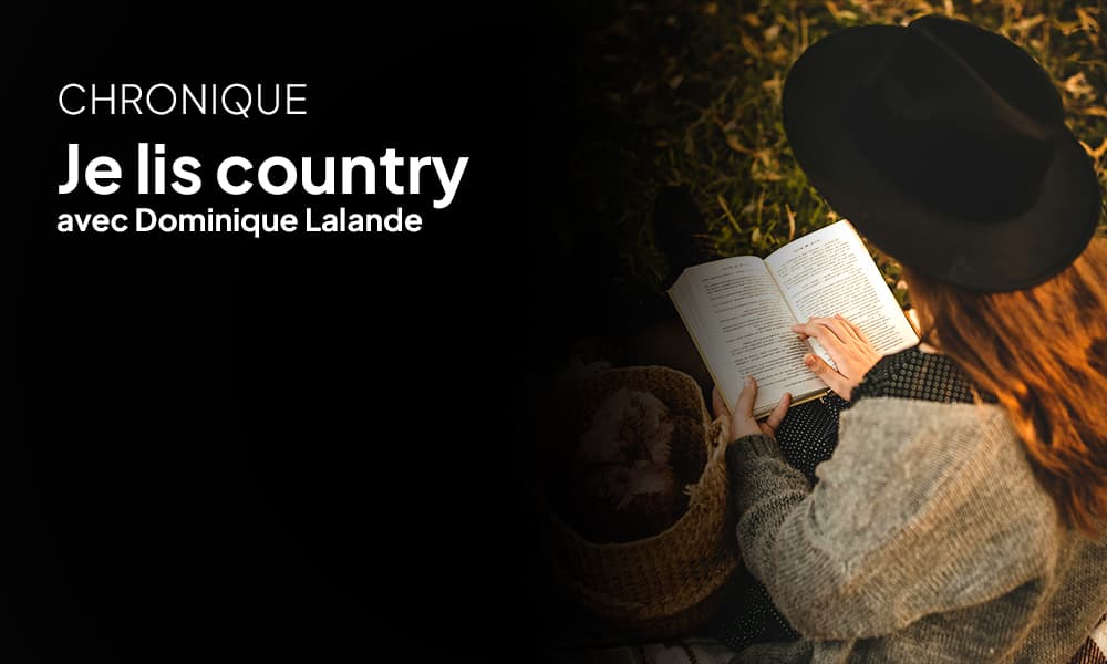 La chronique Je Lis Country avec Dominique Lalande :Le sang des Prairies