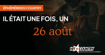 Éphémérides country du 26 août