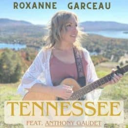 Tennessee (ft. Anthony Gaudet) Roxanne Garceau