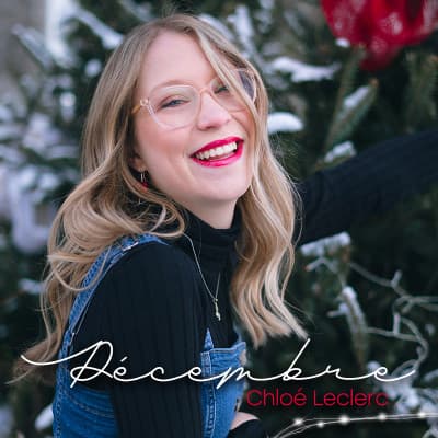 Chloé Leclerc présente Décembre
