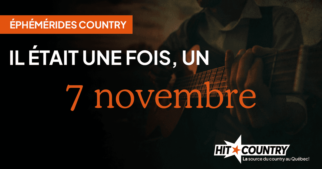 Éphémérides country du 7 novembre