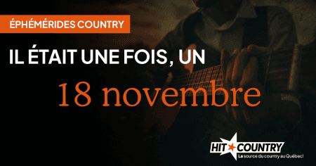 Éphémérides country du 18 novembre