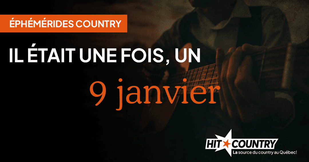 Éphémérides Country du 9 janvier