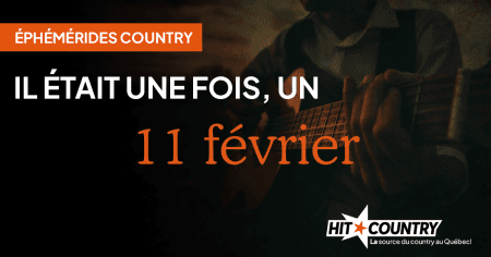 Éphémérides country du 11 février